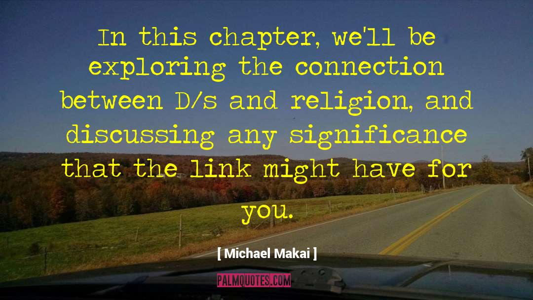 Campbell S Chapter quotes by Michael Makai