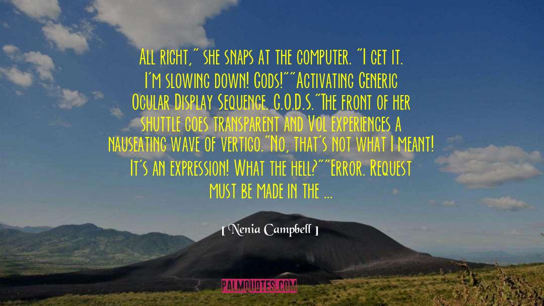Campbell S Chapter quotes by Nenia Campbell