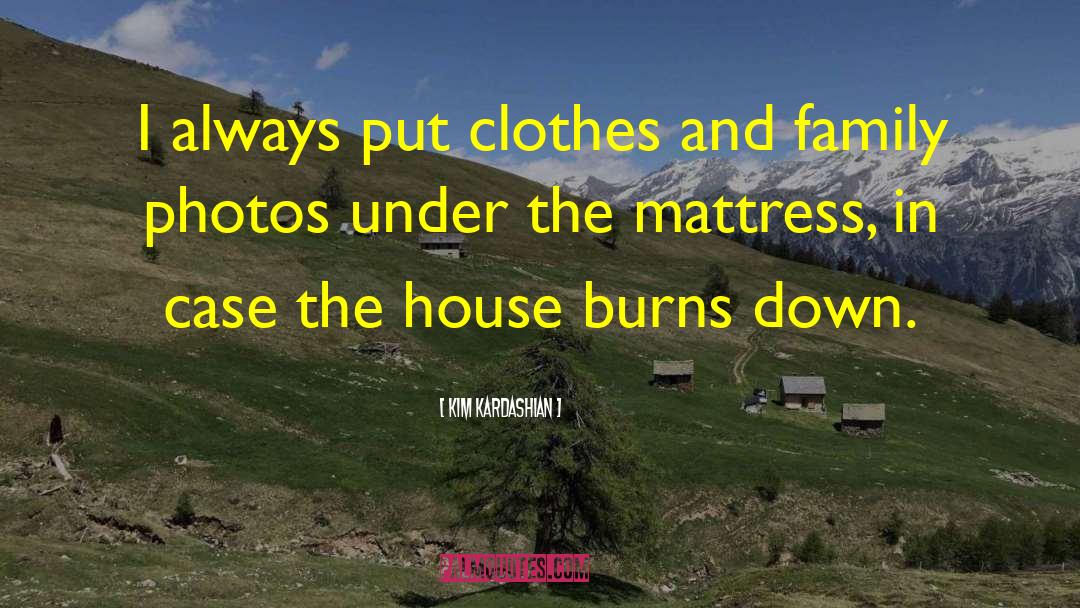 Campeau House quotes by Kim Kardashian