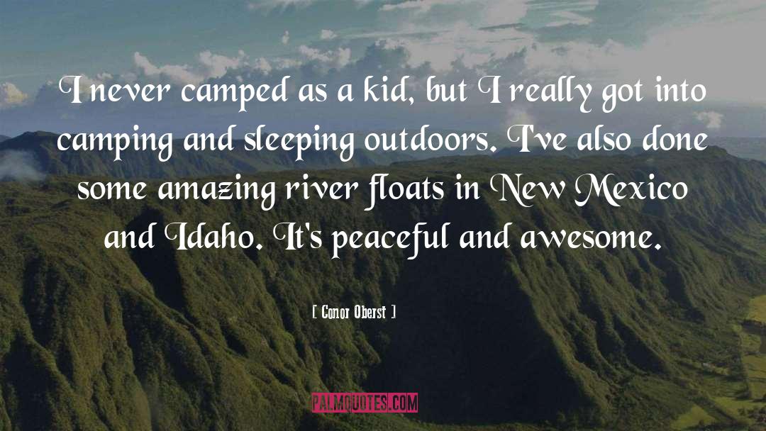 Camped Out quotes by Conor Oberst