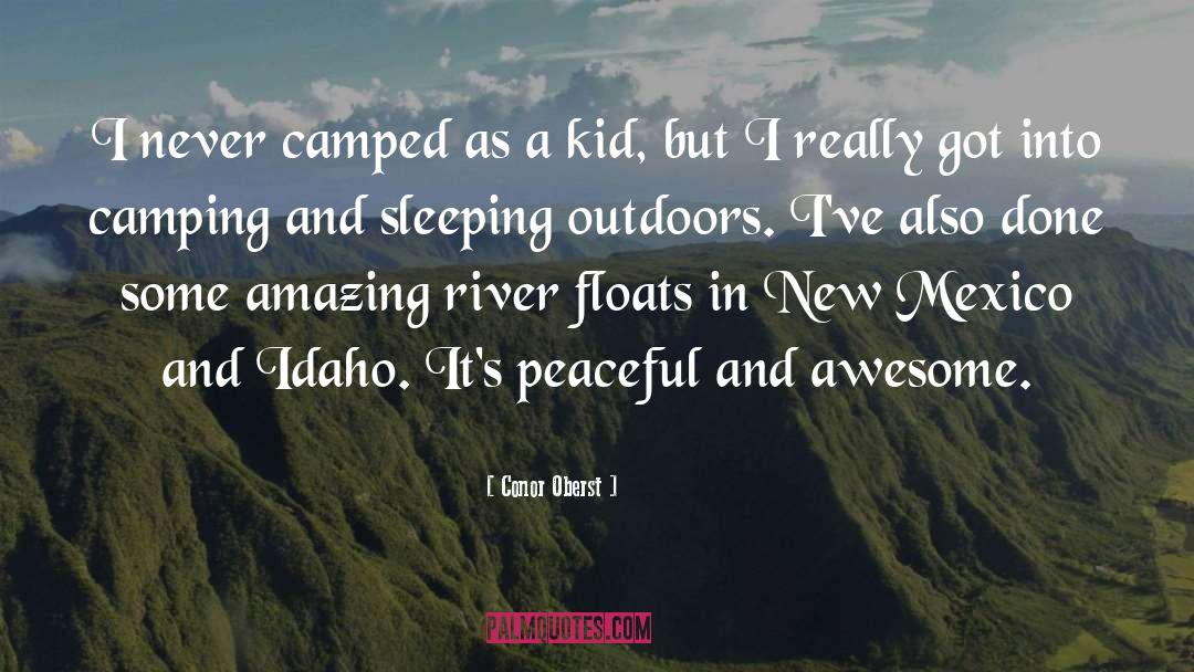 Camped quotes by Conor Oberst