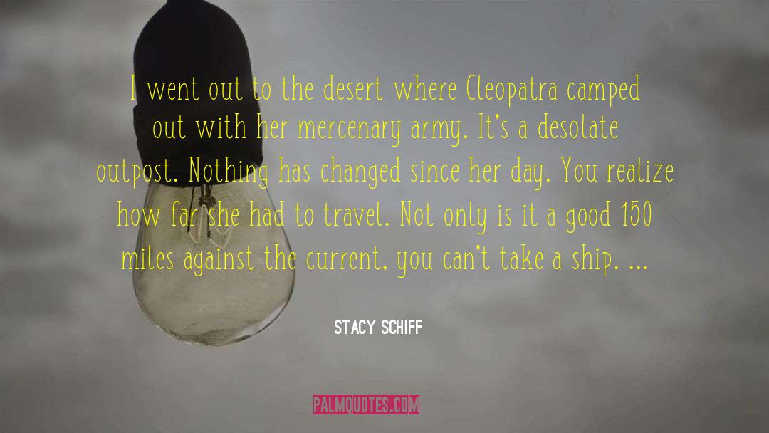 Camped quotes by Stacy Schiff
