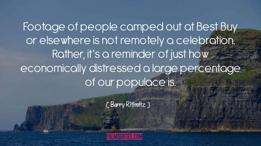 Camped quotes by Barry Ritholtz