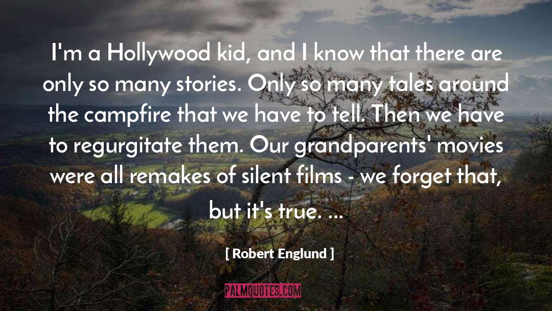 Campfire quotes by Robert Englund