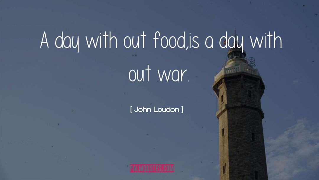 Camping Food quotes by John Loudon