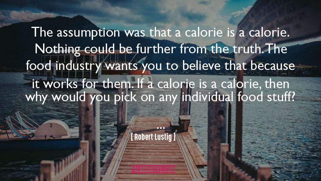 Camping Food quotes by Robert Lustig