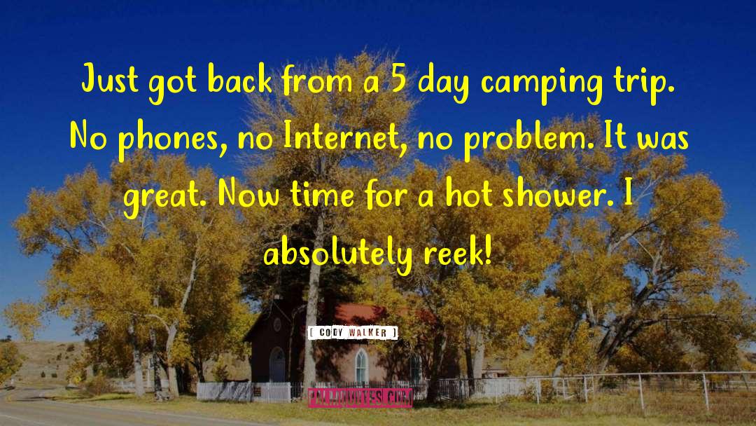 Camping Out quotes by Cody Walker