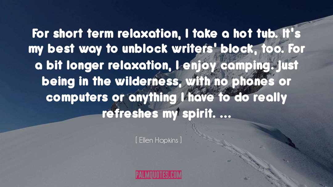 Camping Out quotes by Ellen Hopkins
