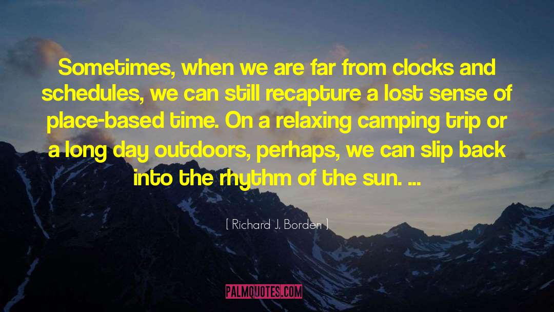 Camping Out quotes by Richard J. Borden