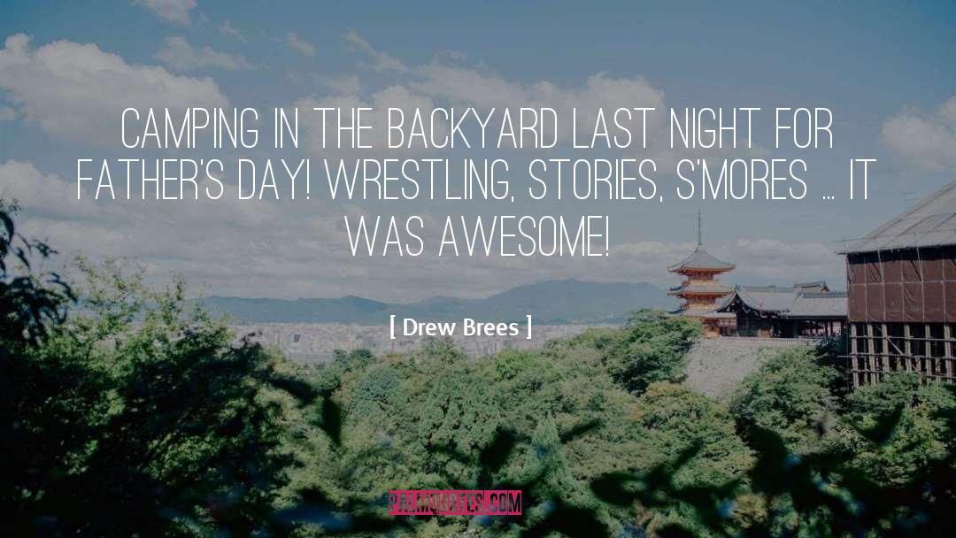 Camping Out quotes by Drew Brees