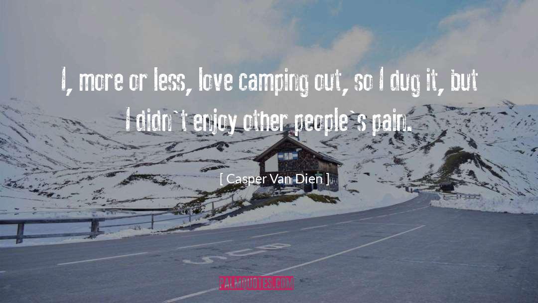 Camping quotes by Casper Van Dien