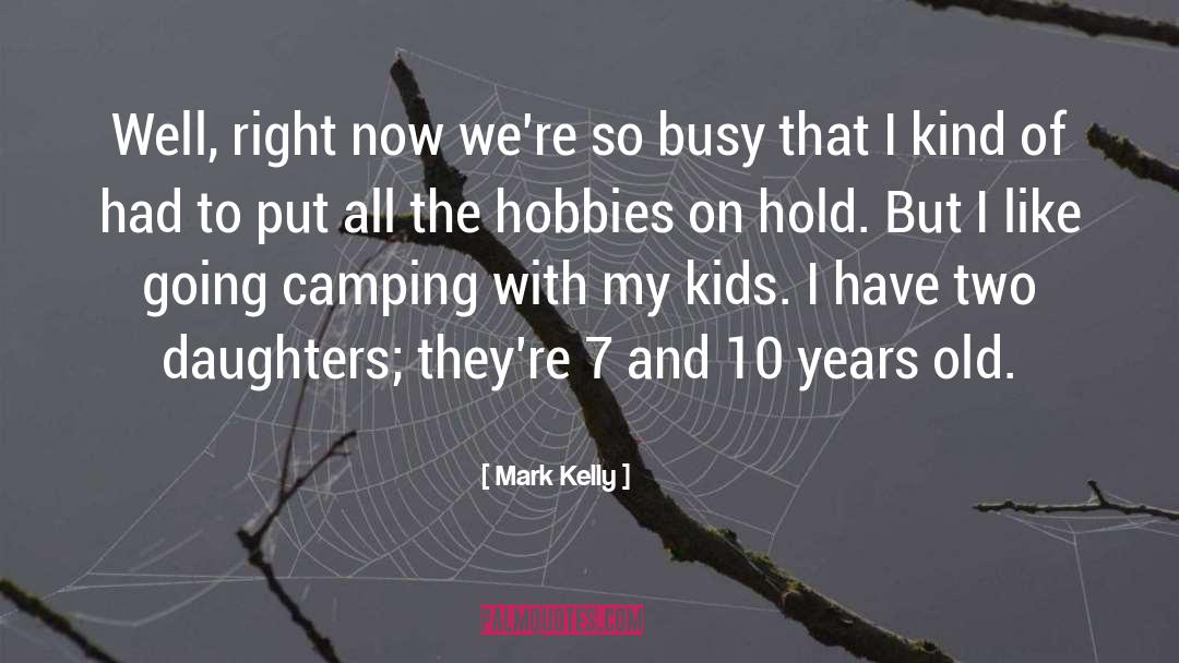 Camping quotes by Mark Kelly