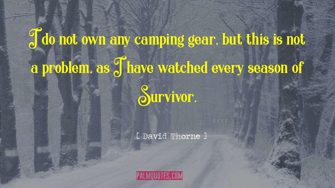 Camping quotes by David Thorne
