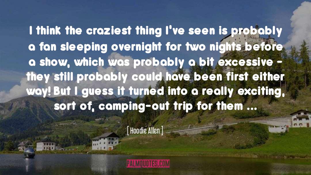 Camping quotes by Hoodie Allen