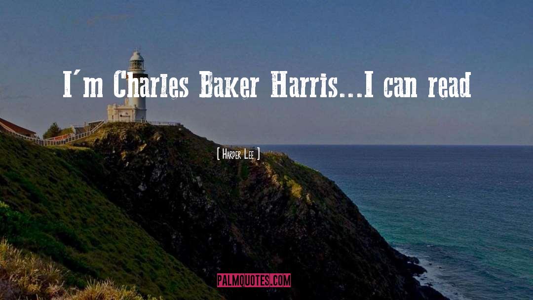 Campins Benham Baker quotes by Harper Lee