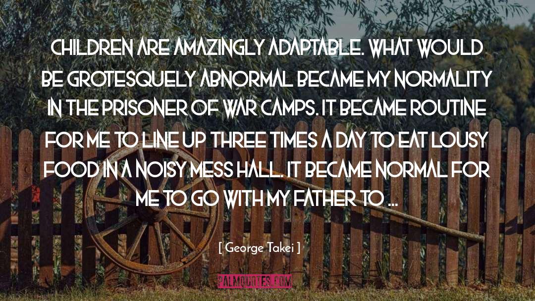 Camps quotes by George Takei