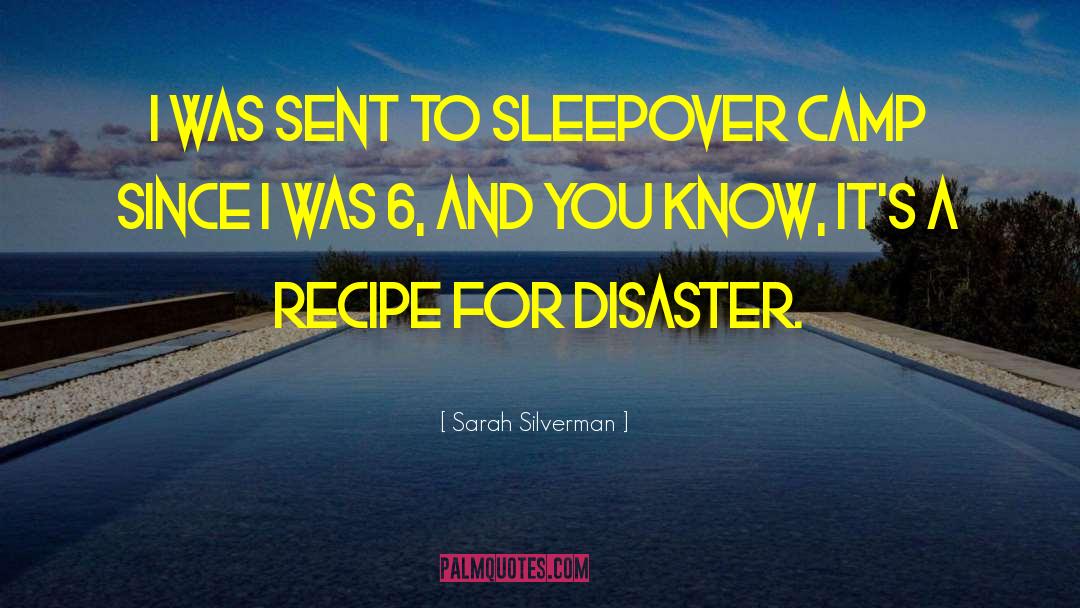 Camps quotes by Sarah Silverman