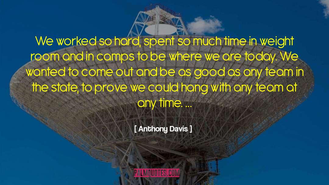 Camps quotes by Anthony Davis