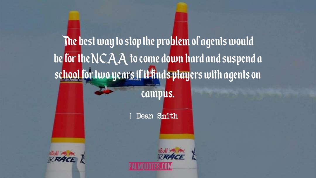 Campus quotes by Dean Smith