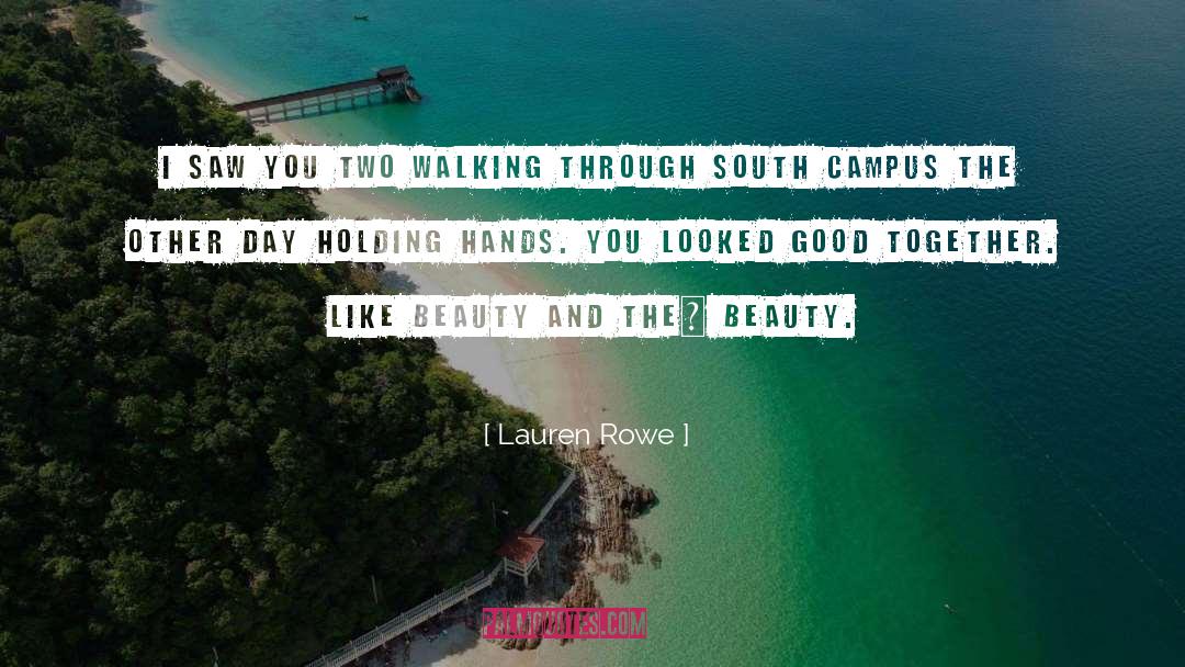 Campus quotes by Lauren Rowe