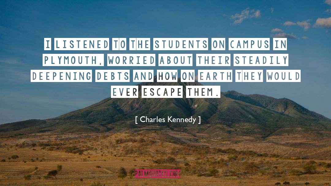 Campus quotes by Charles Kennedy
