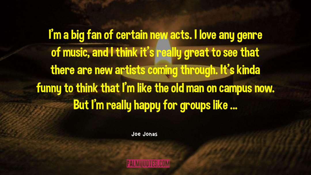Campus Reporting quotes by Joe Jonas