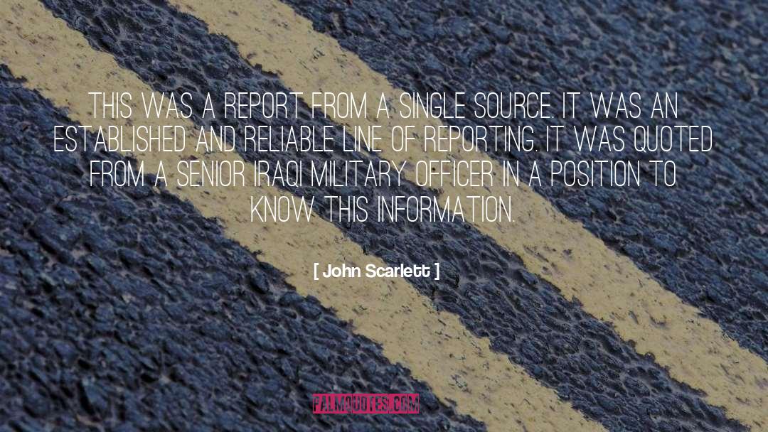 Campus Reporting quotes by John Scarlett
