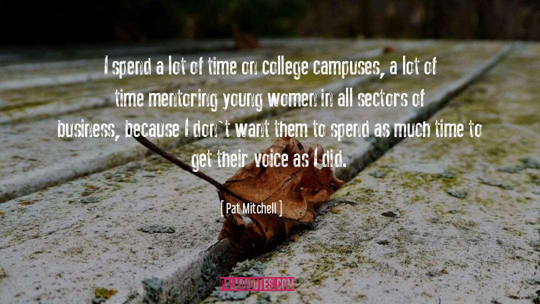 Campuses quotes by Pat Mitchell