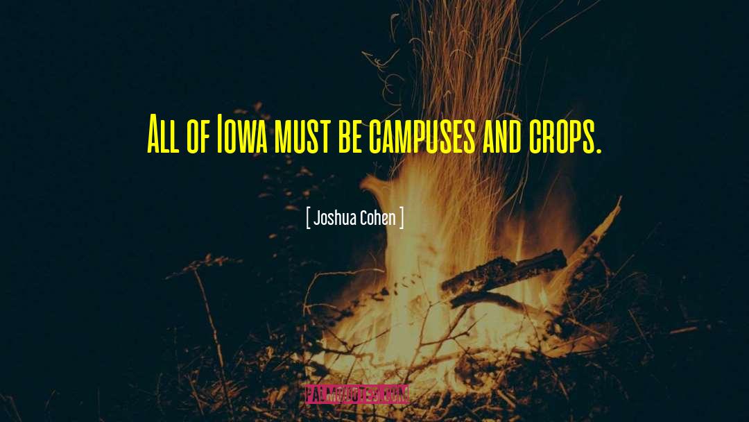 Campuses quotes by Joshua Cohen