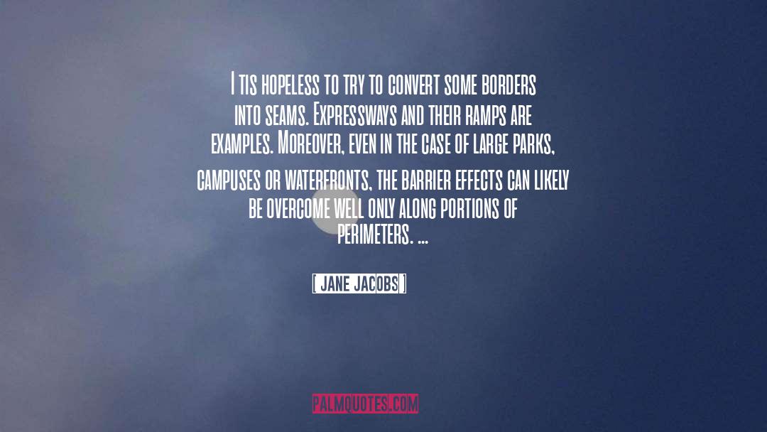 Campuses quotes by Jane Jacobs