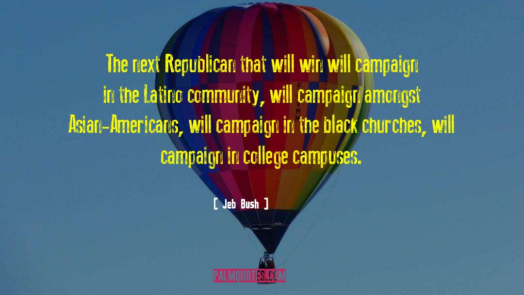 Campuses quotes by Jeb Bush