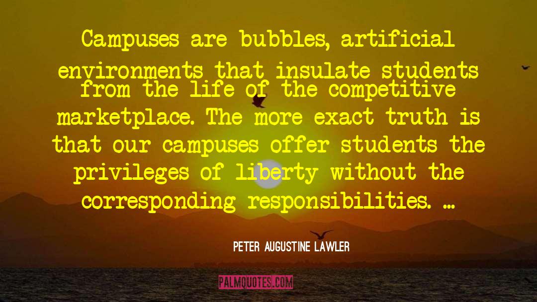 Campuses quotes by Peter Augustine Lawler