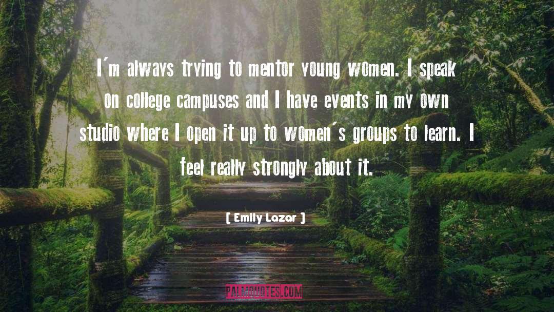 Campuses quotes by Emily Lazar