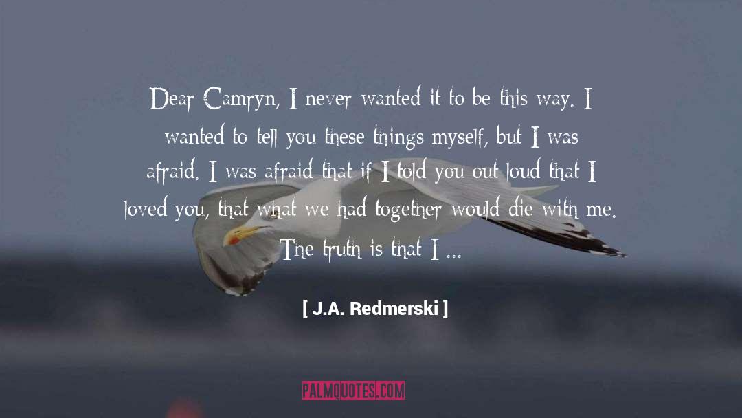 Camryn quotes by J.A. Redmerski