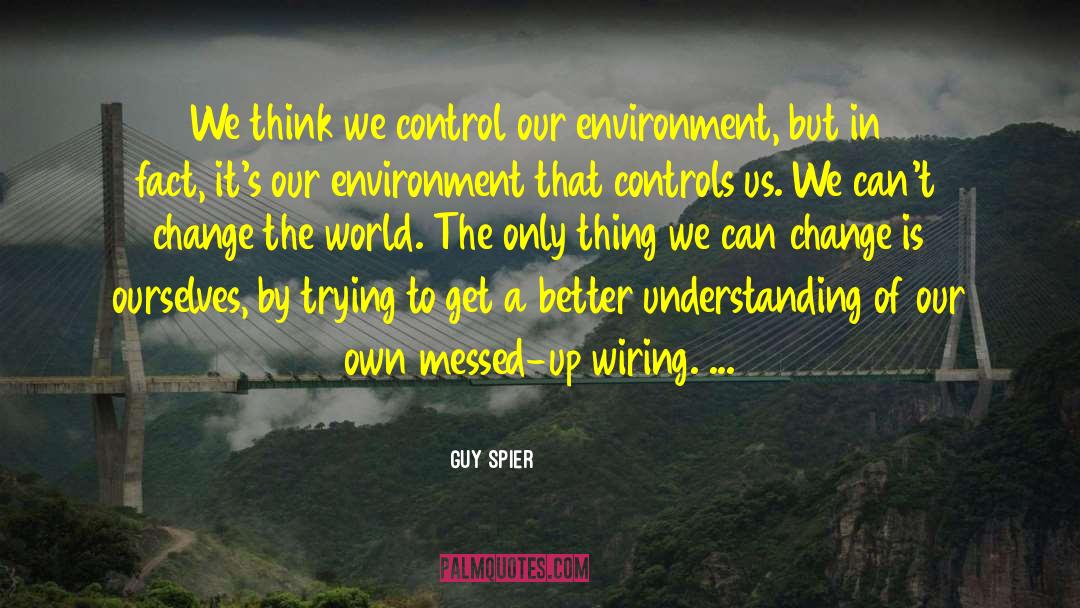 Can 27t Change quotes by Guy Spier