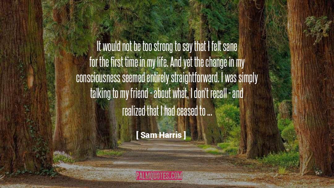 Can 27t Change The Past quotes by Sam Harris