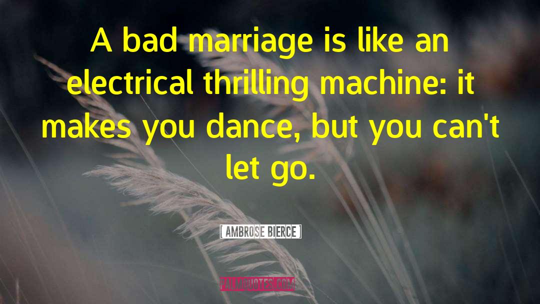 Can 27t Let Go quotes by Ambrose Bierce