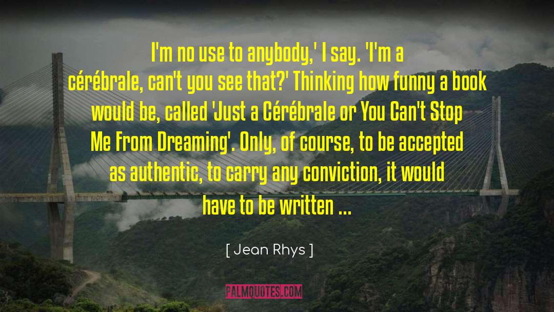 Can 27t Let Go quotes by Jean Rhys