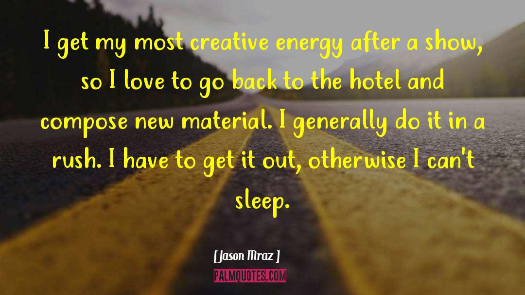 Can 27t Sleep quotes by Jason Mraz