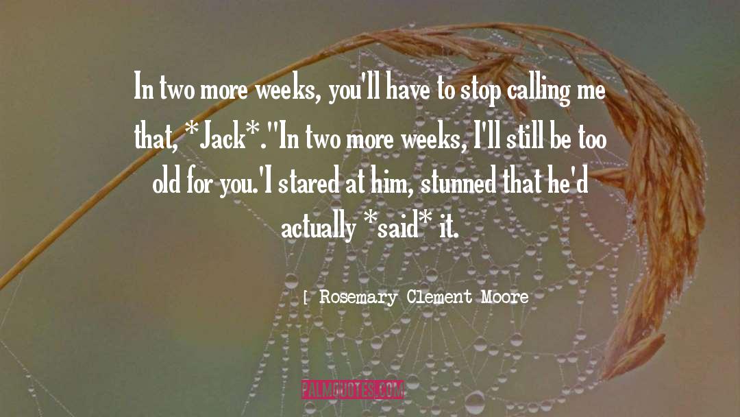 Can 27t Stop Me quotes by Rosemary Clement-Moore