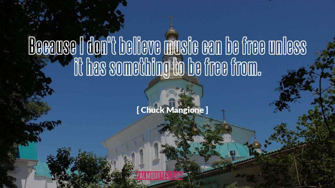 Can 27t Win quotes by Chuck Mangione