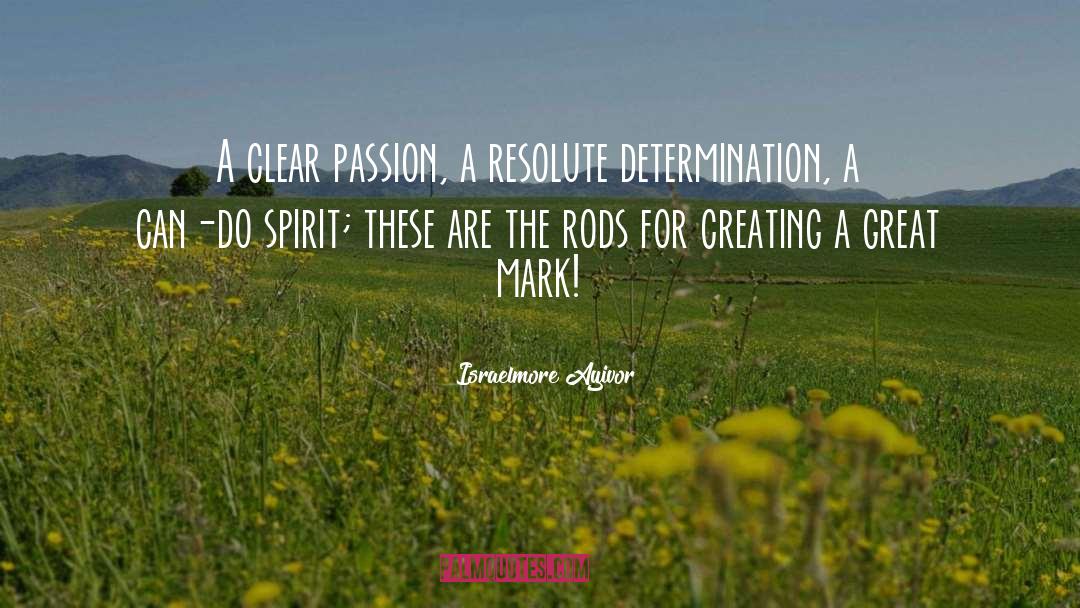 Can Do Spirit quotes by Israelmore Ayivor
