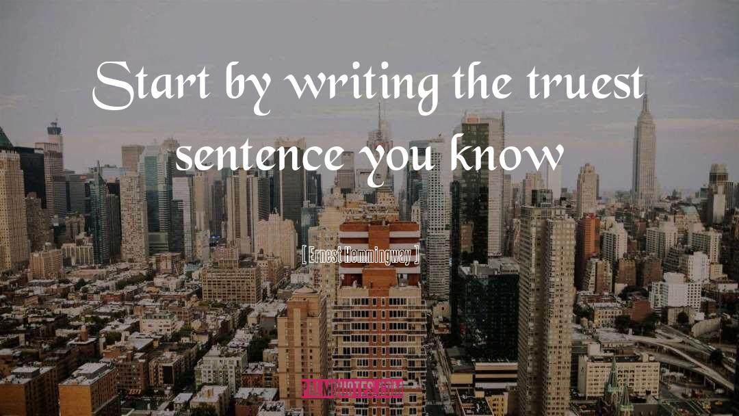 Can I Start A Sentence With A quotes by Ernest Hemmingway