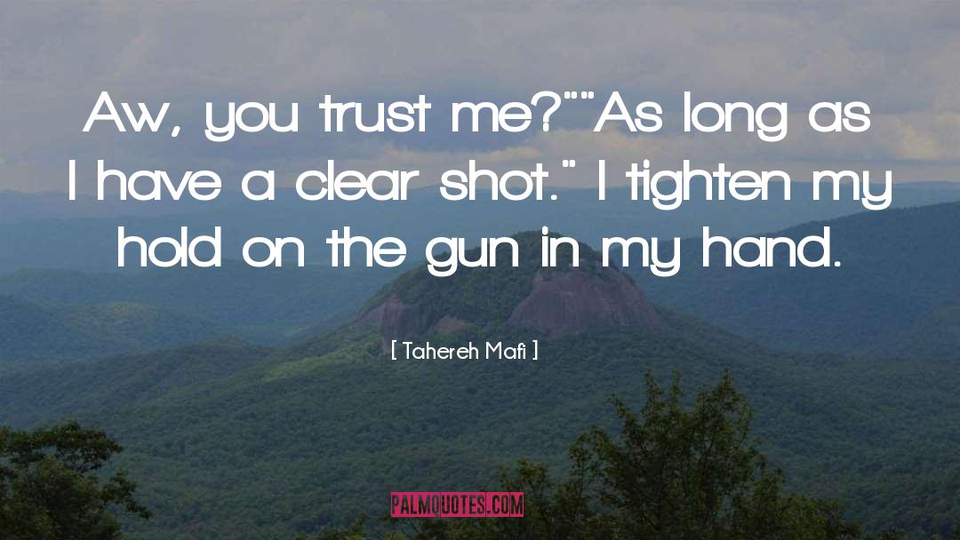 Can I Trust You quotes by Tahereh Mafi