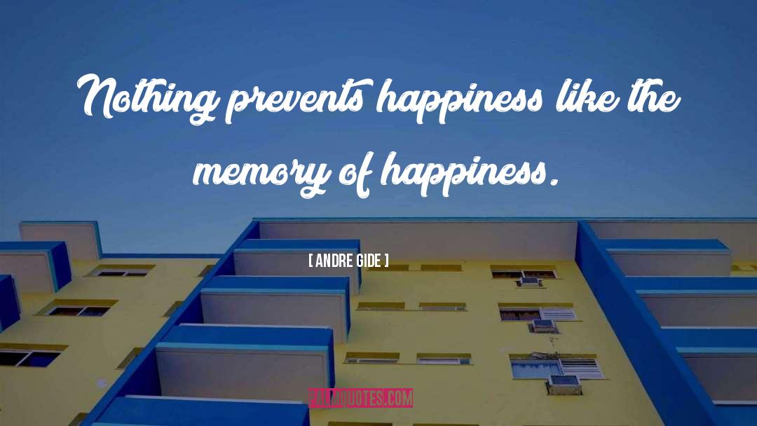 Can Money Buy Happiness quotes by Andre Gide