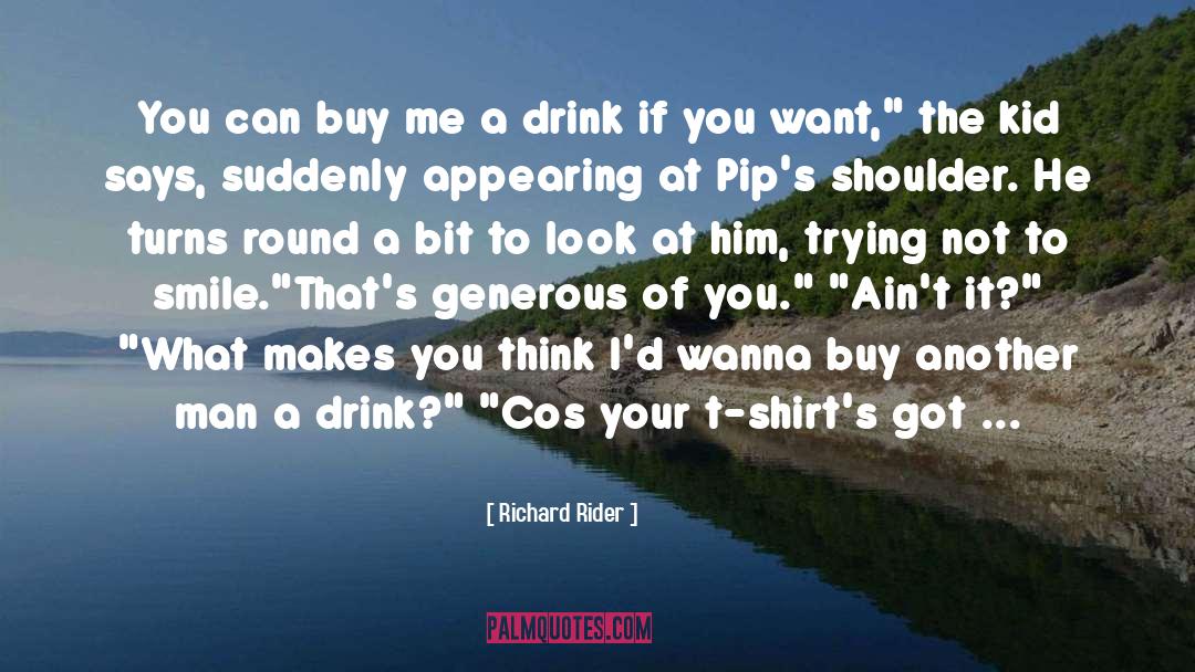 Can T Buy Everything quotes by Richard Rider