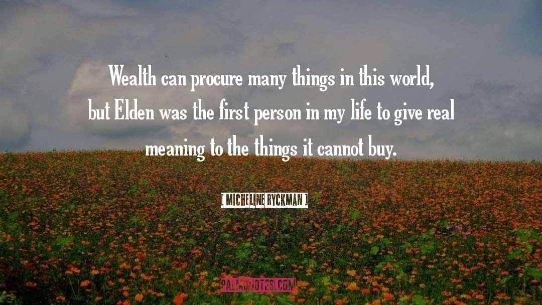 Can T Buy Everything quotes by Micheline Ryckman