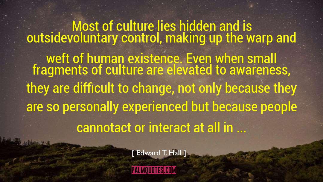 Can T Change quotes by Edward T. Hall