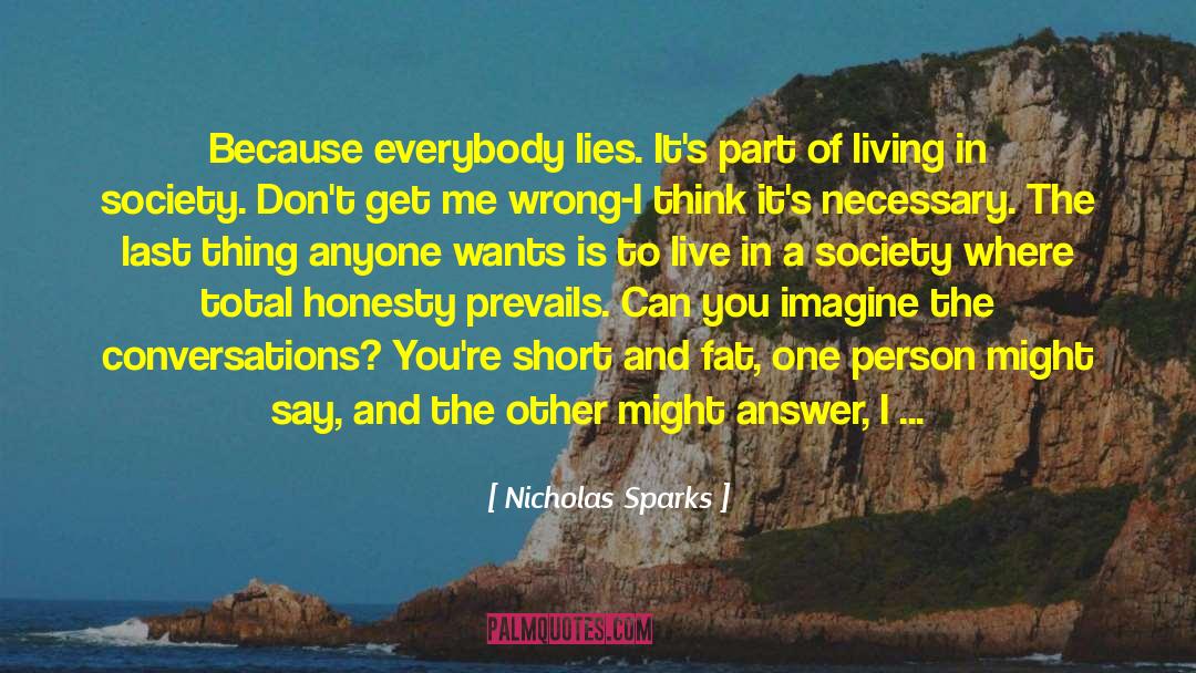 Can You Imagine quotes by Nicholas Sparks