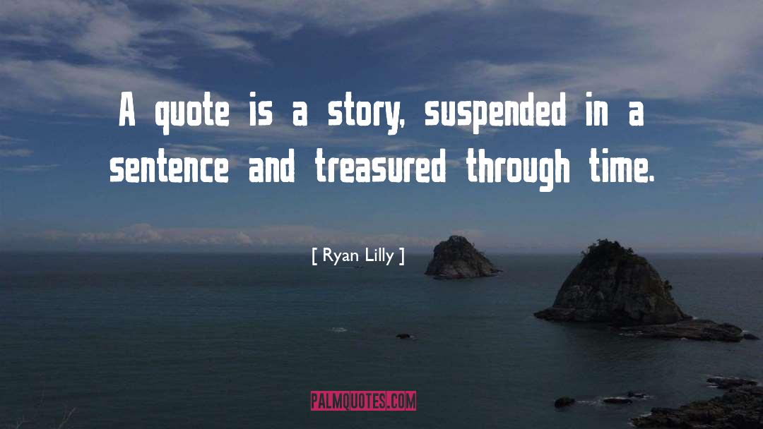 Can You Start A Sentence With A Quote quotes by Ryan Lilly